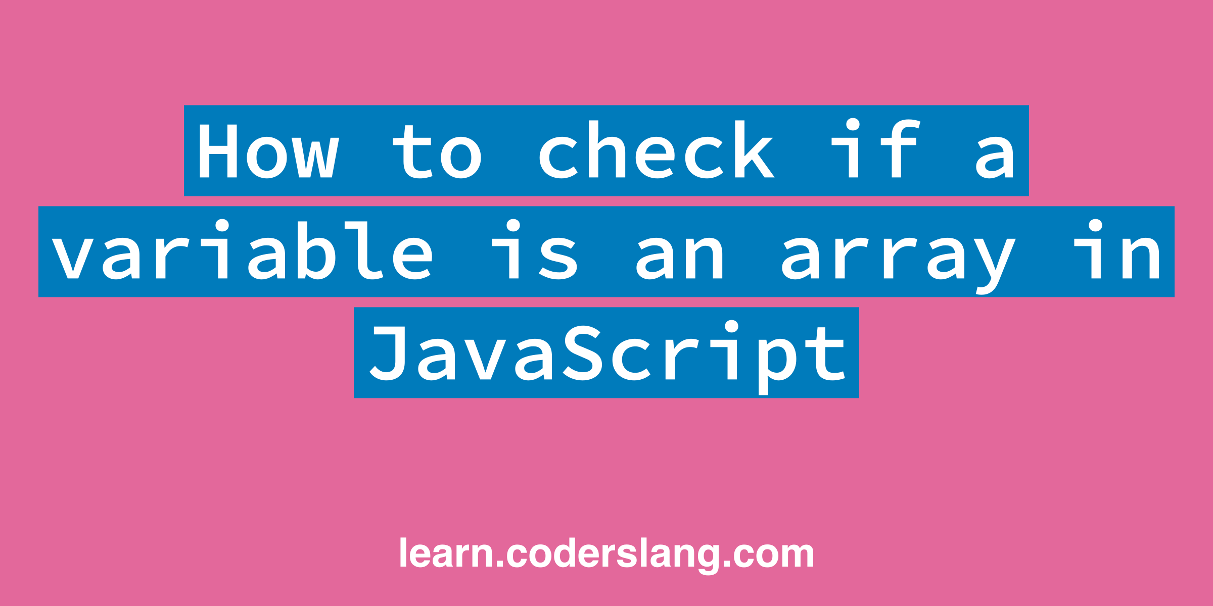 how-to-check-if-a-variable-is-an-array-in-javascript